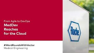 Medical Engineering  From Agile to DevOps MedDev Reaches for the Cloud  #WardRoundsWithVector