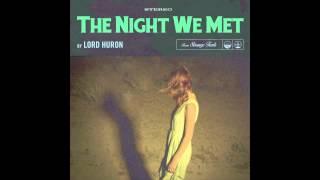 Lord Huron - The Night We Met Official Audio