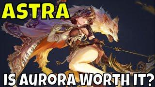 ASTRA Knights of Veda - Aurora Is She Worth It?Easiest Character To Build