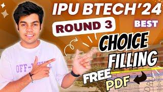 IPU BTech Round 3 Choice Filling 2024  Must watch video