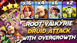 TH16 ROOT RIDER VALKYRIE Attack With DRUID & OVERGROWTH Spell  TH16 Attack Strategy Clash Of Clans