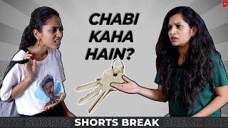 Sisters Ep-4  चाबी कहाँ है?  Badi Behen Vs Choti Behen #Shorts #Shortsbreak #takeabreak