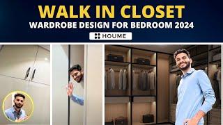 Walk in closet tour 2024 I wardrobe design for bedroom I interior design by houmeindia