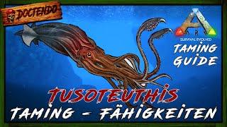 ARK TAMING GUIDE  TUSOTEUTHIS zähmen + Fähigkeiten  ARK Survival Evolved  #Doctendo