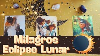  MILAGROS y Avances del ECLIPSE de Super Luna  Tarot Interactivo - Elige una Carta