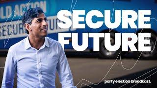 A Secure Future  Conservative Party Election Broadcast