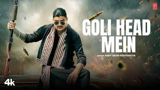 Goli Head Me - Amit Saini Rohtakiya Feat Meenakshi Sharma  New Haryanvi Songs Haryanavi 2024