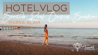 Sentido Reef Oasis Suakin #marsaalam #ägypten 2024 Hotel Review Vlog • Travelprincess Reiseblog