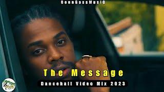 Dancehall Motivation Video Mix 2023 THE MESSAGE - Jahmiel Valiant Silk Boss Rygin King