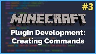 How to create commands - Minecraft Plugin Development Ep. 3