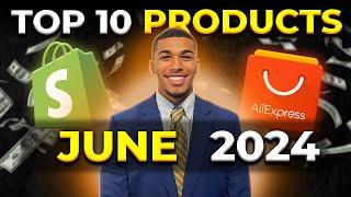 ⭐️ TOP 10 PRODUCTS TO SELL IN JUNE 2024  DROPSHIPPING SHOPIFY