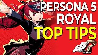 My TOP TIPS After 300 Hours in Persona 5 Royal NO MAJOR SPOILERS