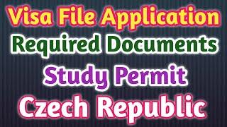 Visa Interview Documents to Study in  Czech Republic  Details of Visa File for Embassy Appointment