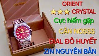 ORIENT ⭐️⭐️⭐️ CRYSTAL ĐỎ HUYẾT CẬN NOSSS CỰC HIẾM HÀNG TRƯNG BÀY ĐỘ MỚI CAO