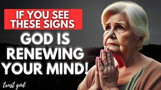 If You See These Signs God Is Renewing Your Mind Christian Motivation