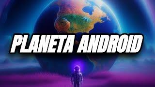 Bienvenidos a Planeta Android