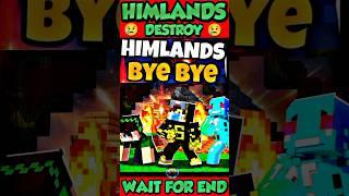 HIMLANDS KHATAM   HIMLANDS DESTROY  #shortsfeed #shorts #viral #sahilyt01