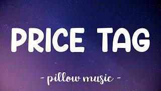 Price Tag - Jessie J Lyrics 