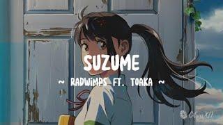 RADWIMPS ft. Toaka - Suzume  Suzume no Tojimari OST Full Lyrics