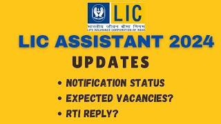 LIC ASSISTANT 2024  Notification status  RTI report