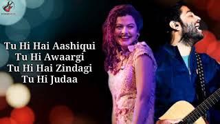 Tu Hi Hai Aashiqui Lyrics - Arijit Singh  Palak Muchhal