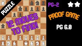 Chess Puzzle - Proof Game - PG 6.0