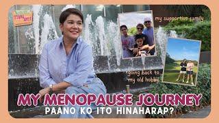 BAKIT MAHIRAP HARAPIN ANG MENOPAUSE? Is This The End?  Fun Fun Tyang Amy Vlog 118