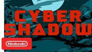 Cyber Shadow - Announcement Trailer - Nintendo Switch