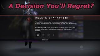 Deleting Destiny 2 Character A Decision Youll Regret?