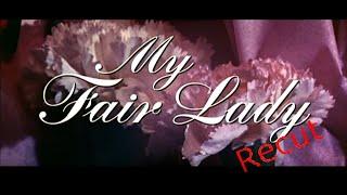 My Fair Lady Recut