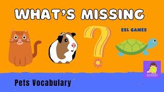 Whats missing? – Pets  English Vocabulary Guessing Game for kids ESL
