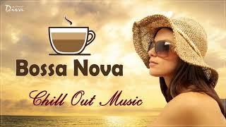 Bossa Nova Chill Out  Best Bossa Nova Relaxing Songs  Bossa Nova Jazz Playlist