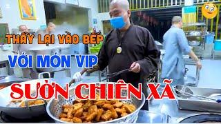 Thầy Thích Nhuận Đức Mới Nhất - Vào Bếp Cùng Thầy Với Món Ngon Tuyệt Vời SƯỜN CHIÊN XÃ