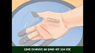 Como Remover um Band Aid sem Dor