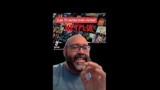 ¡Las 10 series más vistas de NETFLIX