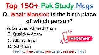 Top 150+ Important Pak Study Mcqs  pak study mcqs ppsc fpsc nts issb css pms iba spsc fia etea