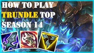 LEARN HOW TO PLAY TRUNDLE TOP 2024 in Season 14 & CARRY NO DIE BuildRunes  TRUNDLE Guide 2024