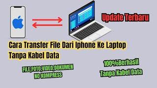 Cara Transfer File Dari Iphone Ke Laptop Tanpa Kabel Data