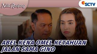 Abel Kena Omel Karena Ketahuan Jalan Sama Gino  Naik Ranjang - Episode 134