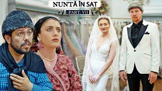 NUNTĂ ÎN SAT Ceartă între Fini și Nași PART.7 #3chestii