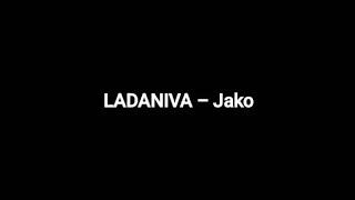 LADANIVA - Jako lyricsтекст песни