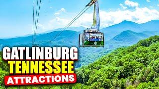 Gatlinburg Tennessee Attractions.