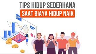 TIPS HIDUP SEDERHANA SAAT BIAYA HIDUP NAIK