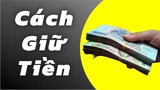 10 Cách Giữ Tiền Cho Người Hay Hết Tiền