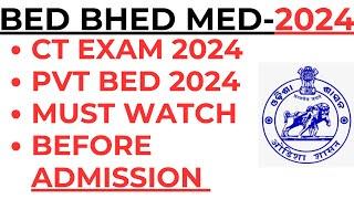ଆପଣ ପ୍ରାଇଭେଟ ବିଏଡ କରିବା ପୂର୍ବରୁ ଏହି ଭିଡ଼ିଓକୁ ଦେଖି କରିବେ CT ADMISSION 2024 I PVT BED BY LAXMIDHAR SIR