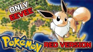 I Beat POKEMON Red with Only One EEVEE