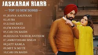 Jaskaran Riar - New Punjabi Song 2023 top 10 new songs  Superhit Punjabi Songs 2023Audio Jukebox