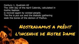 Incendie de la cathédrale Notre-Dame selon Nostradamus