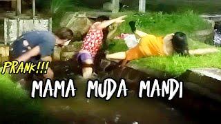 Prank Mama muda cantik lagi mandi