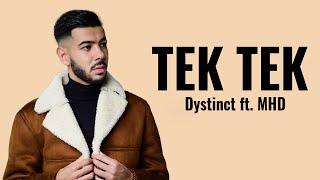 Dystinct ft. MHD - TEK TEK ParolesLyricsكلمات